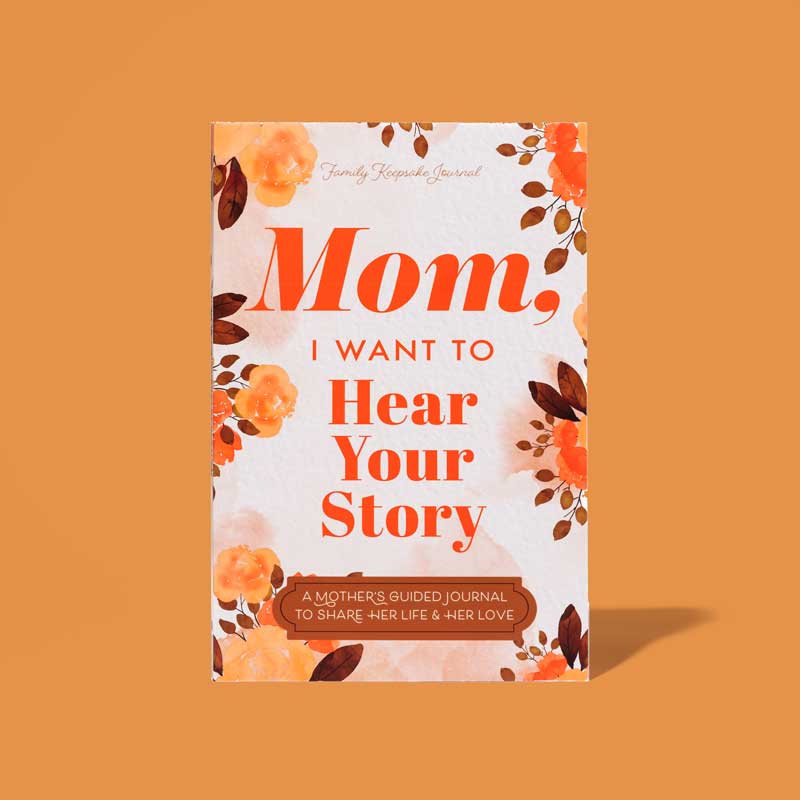 Mom, I Want to Hear Your Story Book